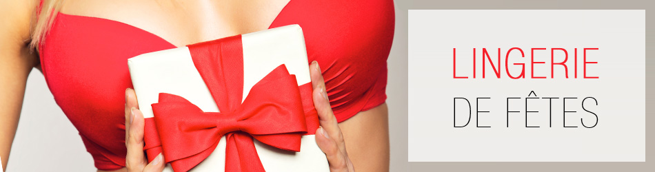 lingerie de fêtes à petit prix